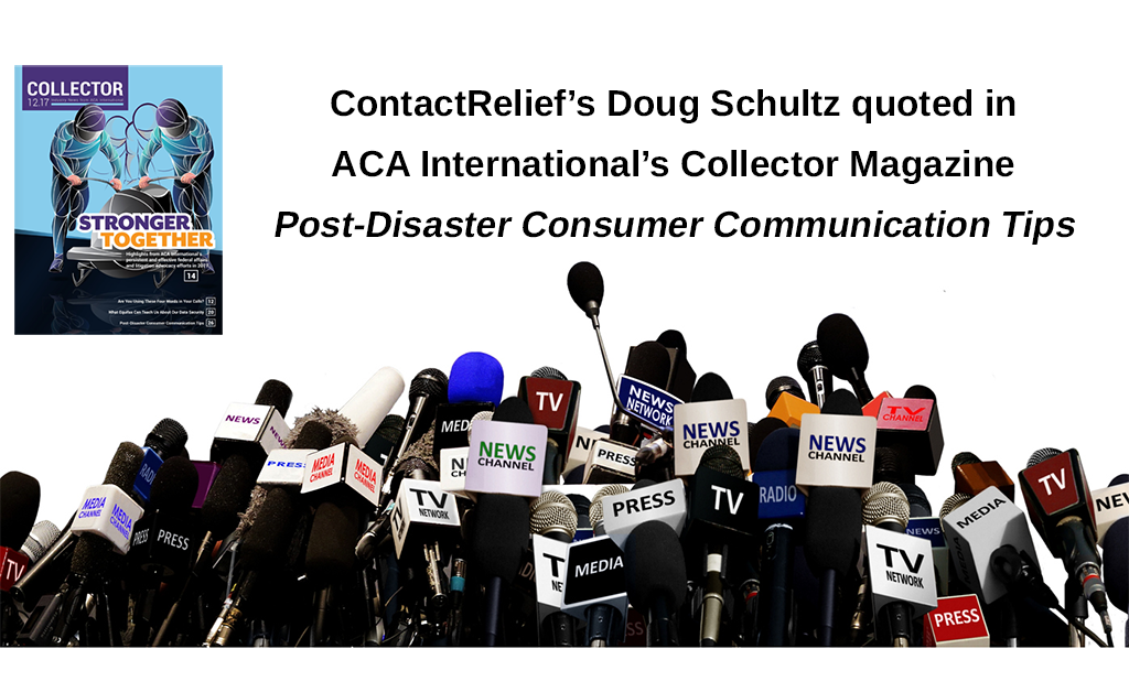 ContactRelief quoted in "Post-Disaster Consumer Communication Tips"