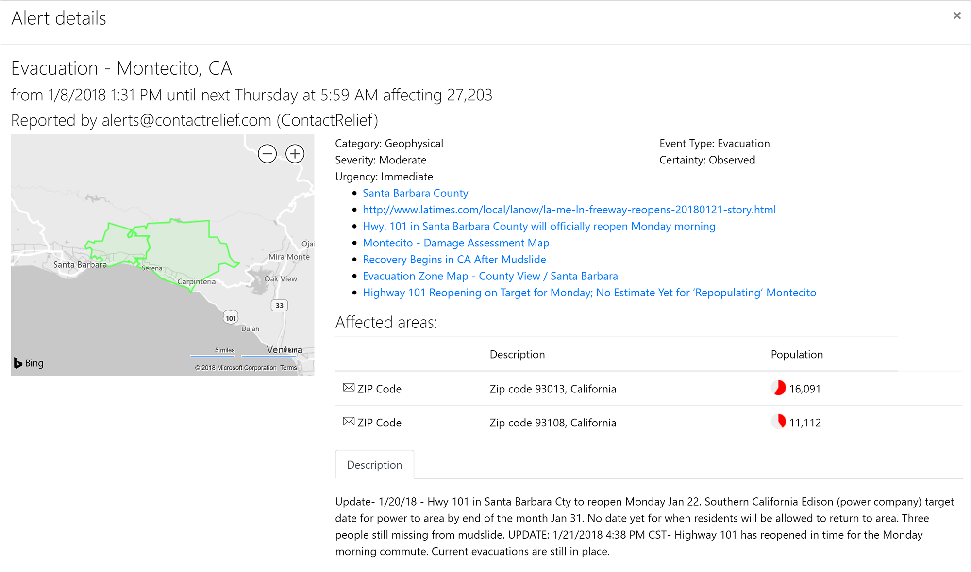 The details view of  ContactRelief's California mudslide alert shows the maps of the affected area, a description of the event,
	   and a list of links to other useful information including a preliminary damage assessment map. 
	   .