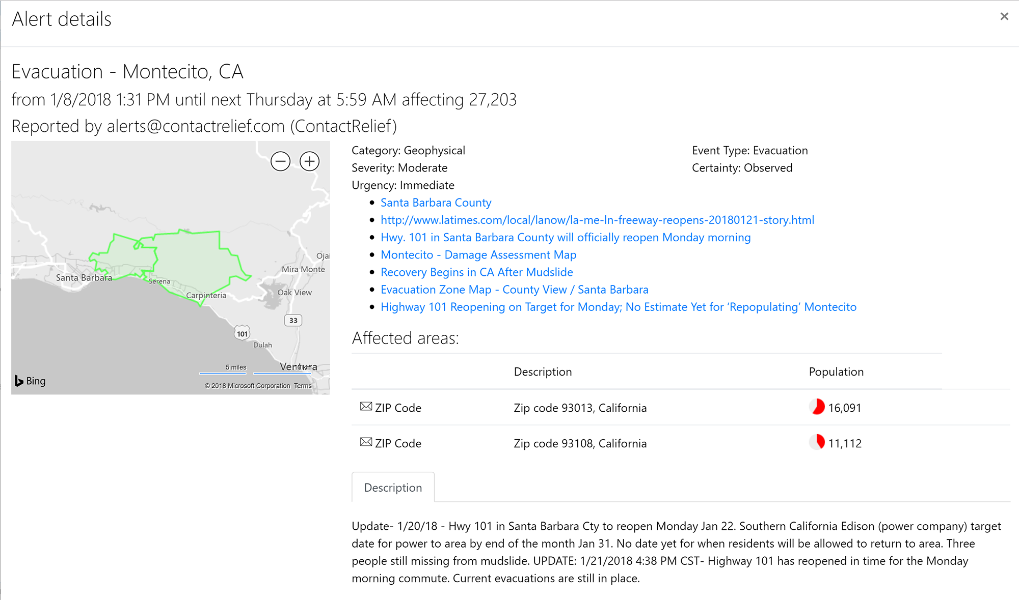 The details view of  ContactRelief's California mudslide alert shows the maps of the affected area, a description of the event,
	   and a list of links to other useful information including a preliminary damage assessment map. 
	   .